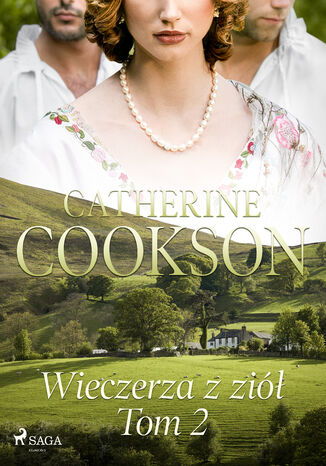 Wieczerza z ziół. Tom 2 Catherine Cookson - okladka książki