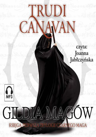 Gildia magów. Księga I Trylogii Czarnego Maga Trudi Canavan - audiobook MP3