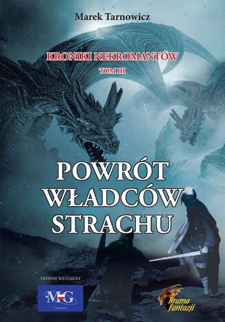 Powrót Władców Strachu Kroniki nekromantów. Tom 3 Marek Tarnowicz - okladka książki