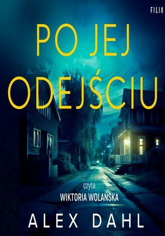 Po jej odejściu Alex Dahl - audiobook MP3