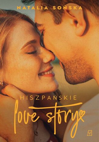 Hiszpańskie love story Natalia Sońska - okladka książki