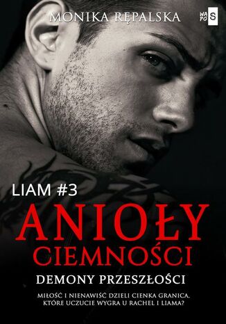 Anioły ciemności. Demony przeszłości. Liam #3 Monika Rępalska - okladka książki