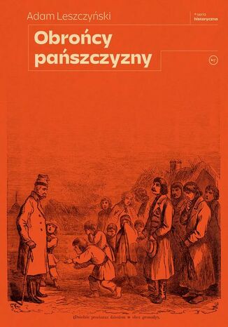 Obrońcy pańszczyzny Adam Leszczyński - okladka książki