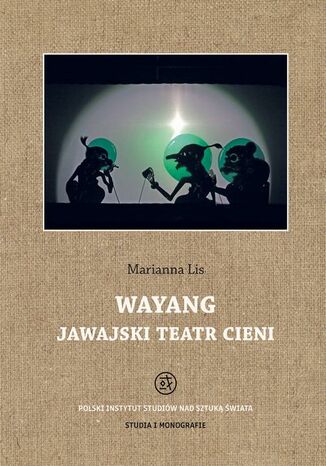 Wayang. Jawajski teatr cieni Marianna Lis - okladka książki