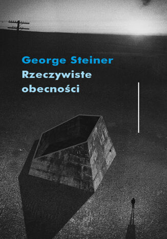 Rzeczywiste obecności George Steiner - okladka książki