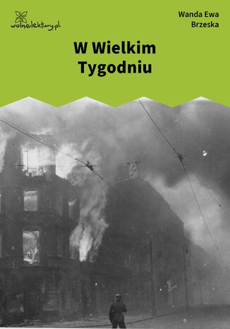 W Wielkim Tygodniu Wanda Ewa Brzeska - okladka książki