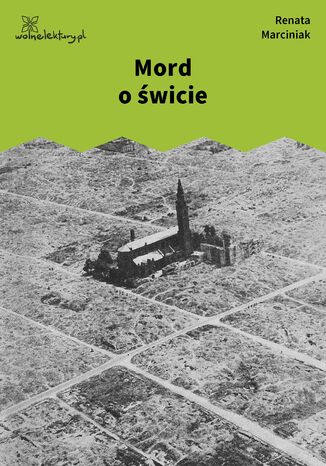 Mord o świcie Renata Marciniak - okladka książki