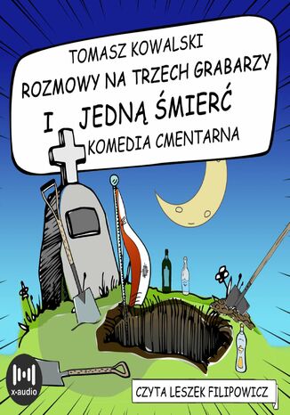 Rozmowy na trzech grabarzy i jedną śmierć Tomasz Kowalski - okladka książki