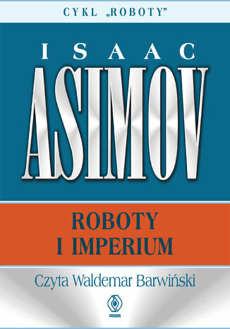 Roboty (#5). Roboty i imperium Isaac Asimov - audiobook MP3