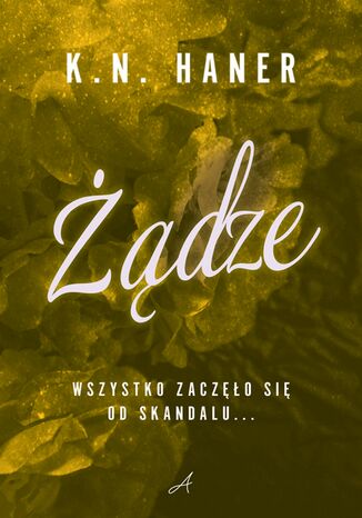 Żądze K.N. Haner - okladka książki