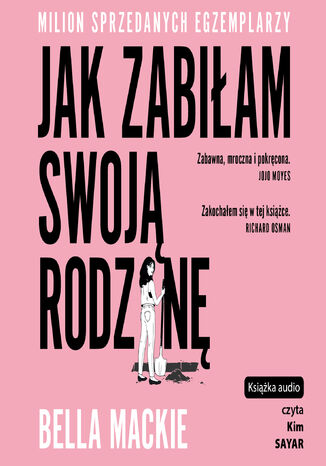 Jak zabiłam swoją rodzinę Bella Mackie - audiobook MP3