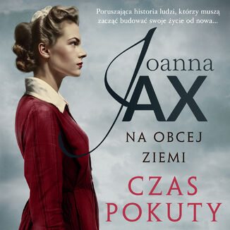 Na obcej ziemi. Czas pokuty Joanna Jax - audiobook MP3