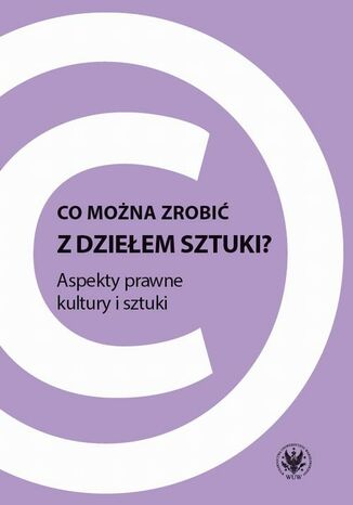 Co można zrobić z dziełem sztuki? Katarzyna Zalasińska - okladka książki