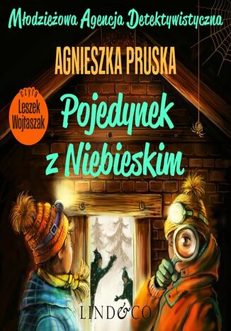 Pojedynek z Niebieskim. Młodzieżowa Agencja Detektywistyczna. Tom 2 Agnieszka Pruska - okladka książki