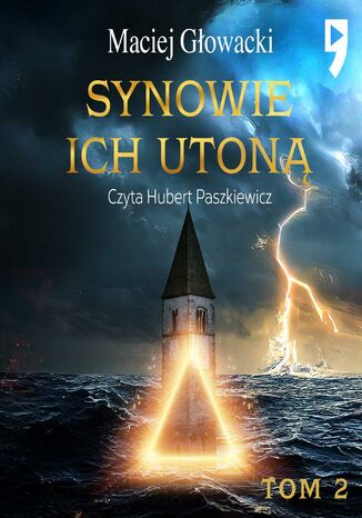 Synowie ich utoną Tom 2 Maciej Głowacki - okladka książki