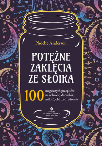 Potężne zaklęcia ze słoika Phoebe Anderson - okladka książki