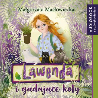 Lawenda i gadające koty Małgorzata Masłowiecka - okladka książki