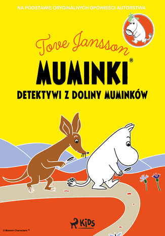 Muminki - Detektywi z Doliny Muminków Tove Jansson - okladka książki