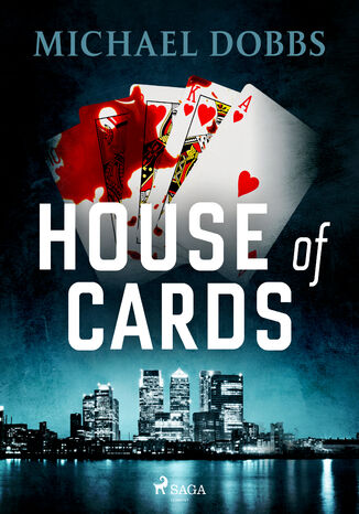 House of Cards Michael Dobbs - okladka książki