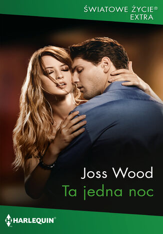 Ta jedna noc Joss Wood - okladka książki