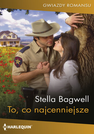 To, co najcenniejsze Stella Bagwell - okladka książki