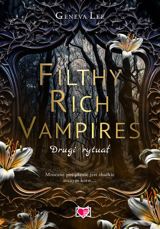 Filthy Rich Vampires. Drugi rytuał Geneva Lee - okladka książki