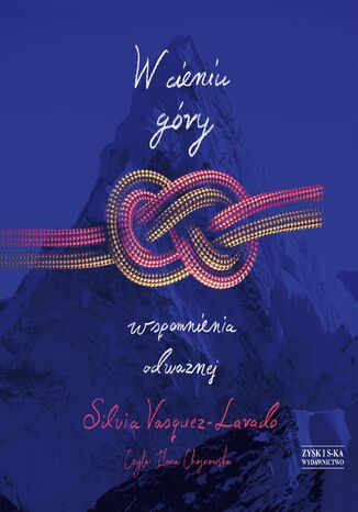 W cieniu góry. Wspomnienia Odważnej Silvia Vasquez-Lavado - audiobook MP3