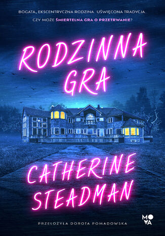 Rodzinna gra Catherine Steadman - okladka książki