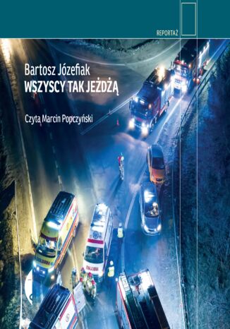 Wszyscy tak jeżdżą Bartosz Józefiak - audiobook MP3