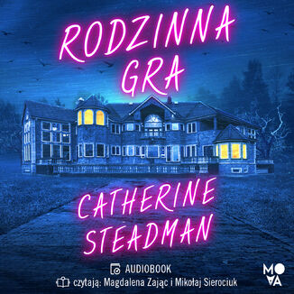 Rodzinna gra Catherine Steadman - audiobook MP3