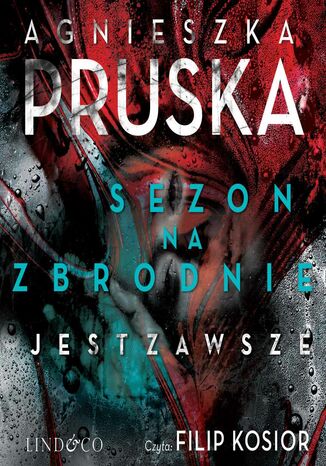 Sezon na zbrodnie jest zawsze Agnieszka Pruska - okladka książki