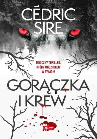 Gorączka i krew Cedric Sire - okladka książki