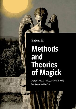 Methods and Theories of Magick Saturnin - okladka książki