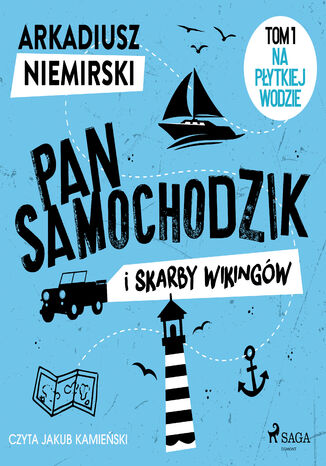 Pan Samochodzik i skarby wikingów Tom 1 - Na płytkiej wodzie Arkadiusz Niemirski - audiobook MP3