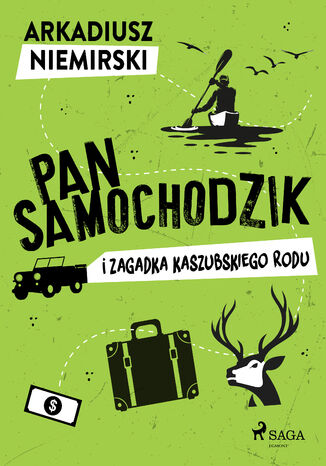 Pan Samochodzik i zagadka kaszubskiego rodu Arkadiusz Niemirski - okladka książki