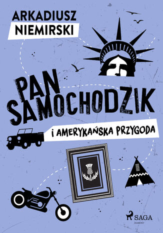 Pan Samochodzik i amerykańska przygoda Arkadiusz Niemirski - okladka książki