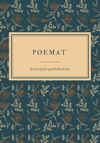 Poemat Katarzyna Pawlikowska - okladka książki