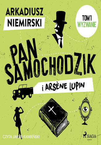 Pan Samochodzik i Arsene Lupin Tom 1 - Wyzwanie Arkadiusz Niemirski - audiobook MP3