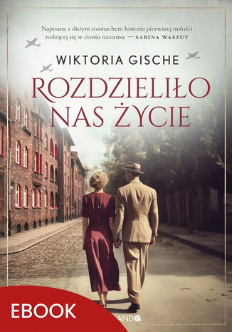 Rozdzieliło nas życie Wiktoria Gische - okladka książki