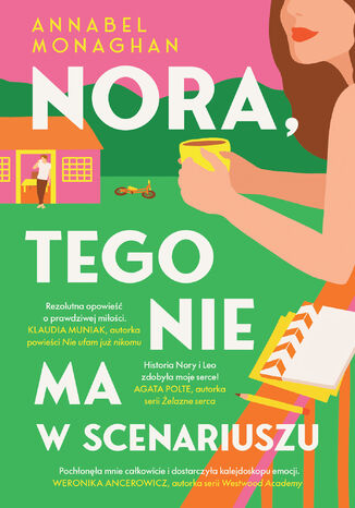 Nora, tego nie ma w scenariuszu Annabel Monaghan - okladka książki