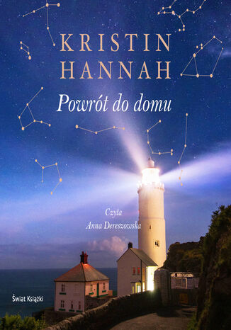 Powrót do domu Kristin Hannah, Anna Dereszowska - okladka książki