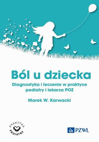 Ból u dziecka Marek W. Karwacki - okladka książki