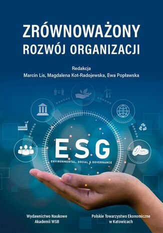 Zrównioważony rozwój organizacji Marcin Lis, Magdalena Kot-Radojewska, Ewa Popławska - okladka książki