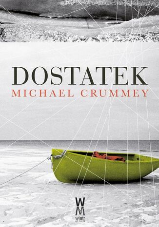 Dostatek Michael Crummey - okladka książki