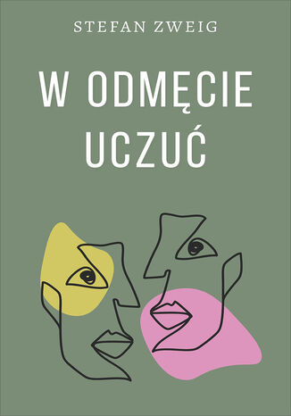 W odmęcie uczuć Stefan Zweig - okladka książki