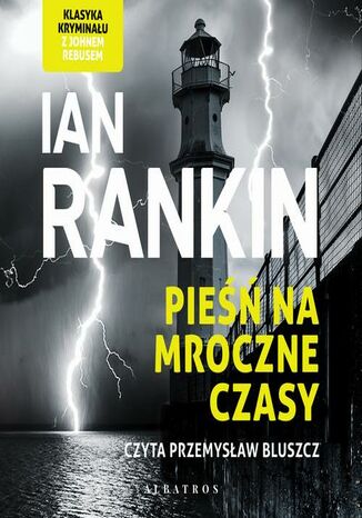 Pieśń na mroczne czasy Ian Rankin - audiobook MP3