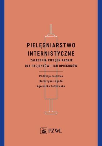 Pielęgniarstwo internistyczne Agnieszka Łebkowska, Katarzyna Łagoda - okladka książki