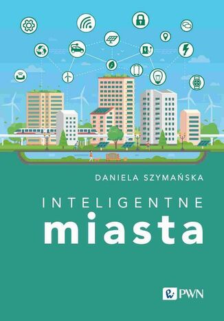 Inteligentne miasta Daniela Szymańska - okladka książki