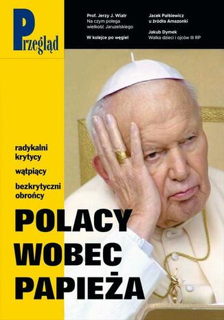 Przegląd. 49 Roman Kurkiewicz, Agnieszka Wolny-Hamkało, Bronisław Łagowski, Marcin Ogdowski, Robert Walenciak, Jakub Dymek, Jerzy Domański, Paweł Dybicz - okladka książki