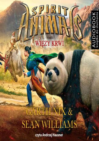 Spirit Animals. Tom 3. Więzy krwi Garth Nix, Sean Williams - okladka książki